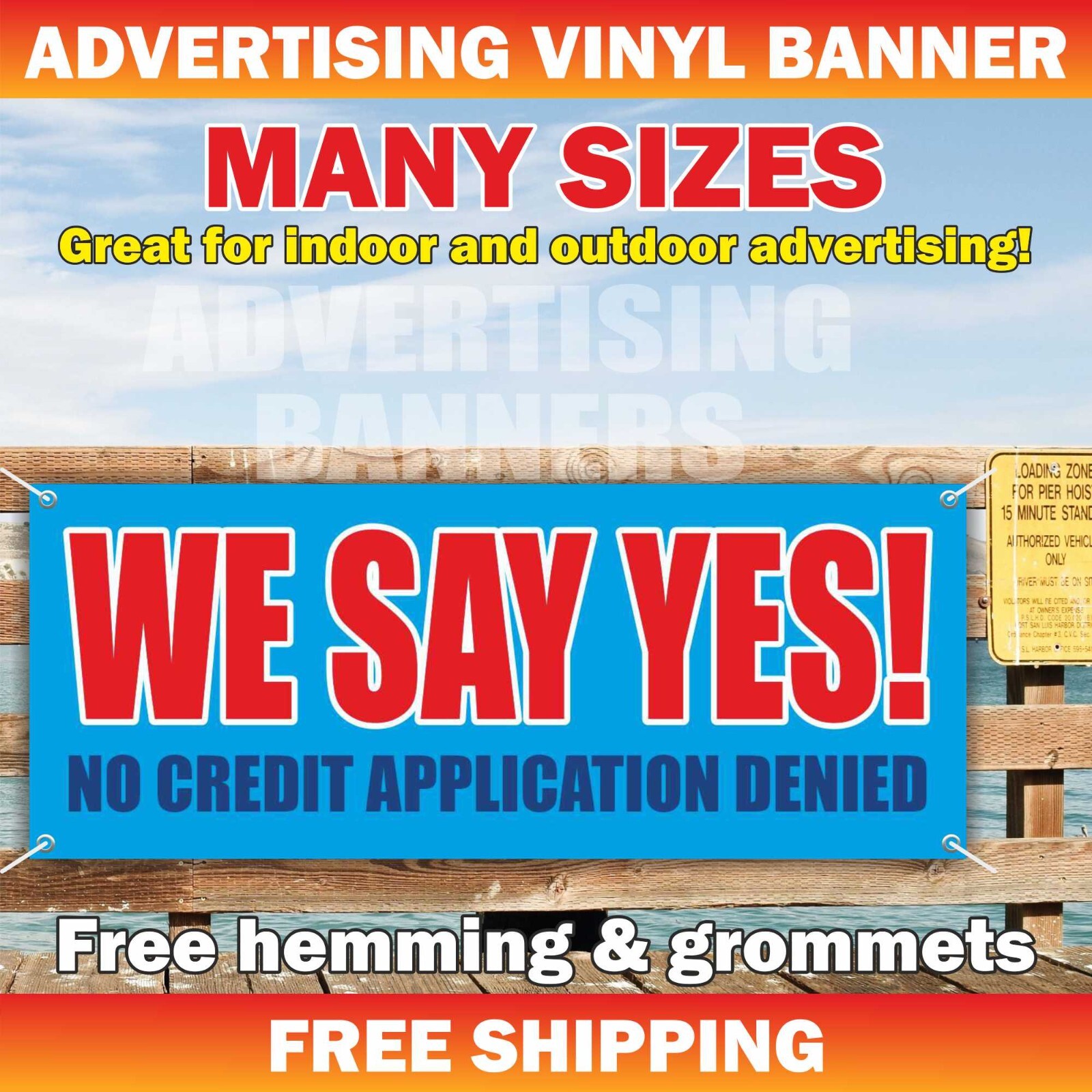 WE SAY YES! NO CREDIT APPLICATION DENIED Advertising Banner Vinyl Mesh Sign