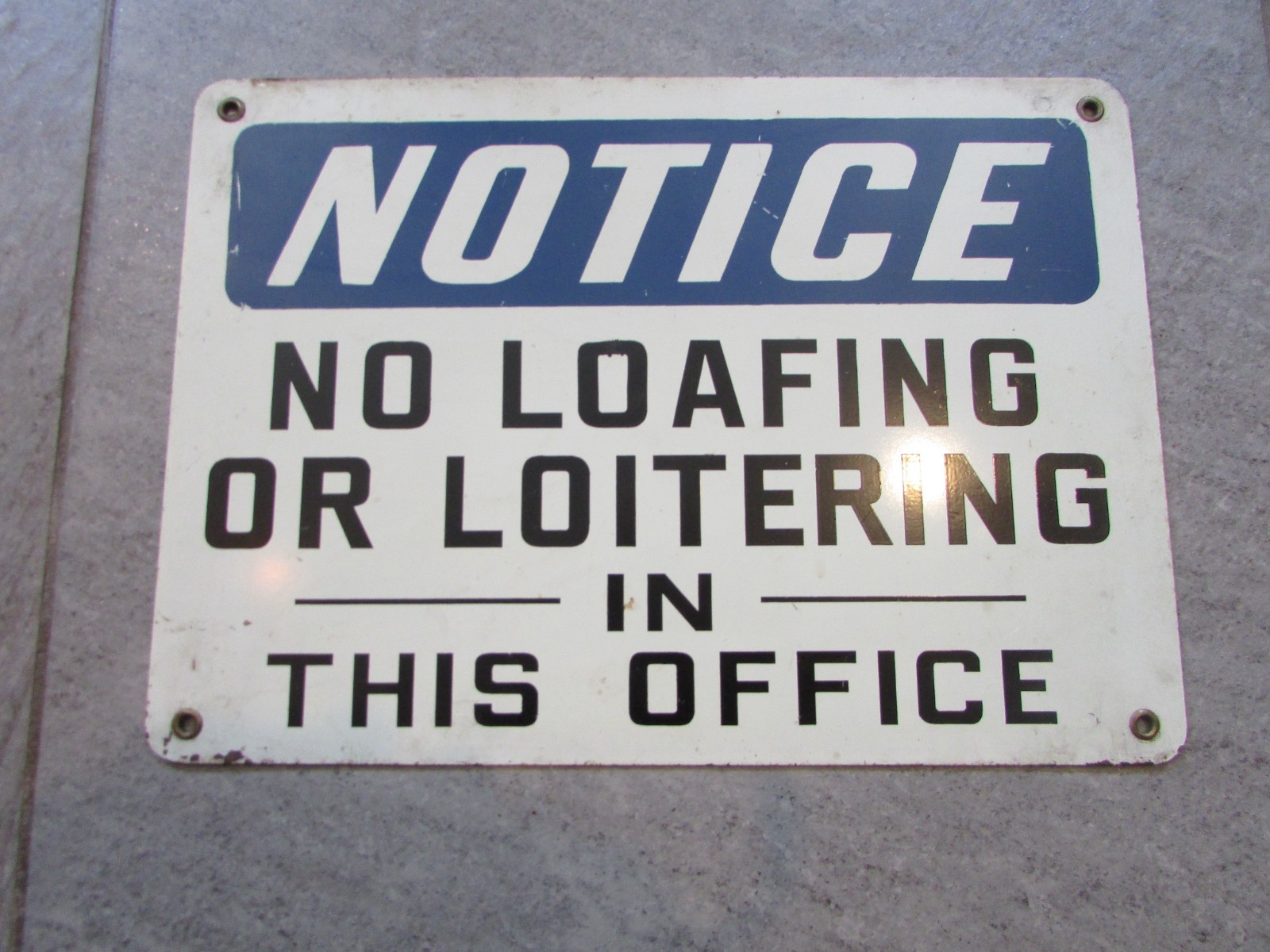 VTG METAL NOTICE SIGN “NO LOAFING OR LOITERING IN THIS OFFICE” Old Mill Sign