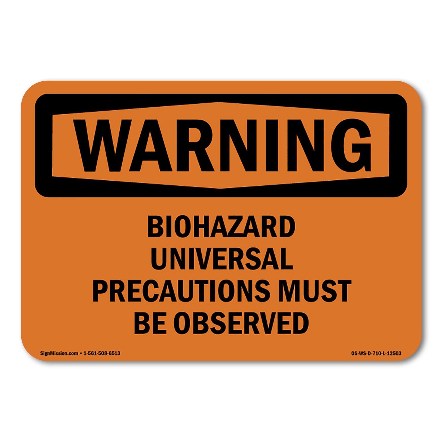 Biohazard Universal Precautions ANSI Warning Sign Metal Plastic Decal