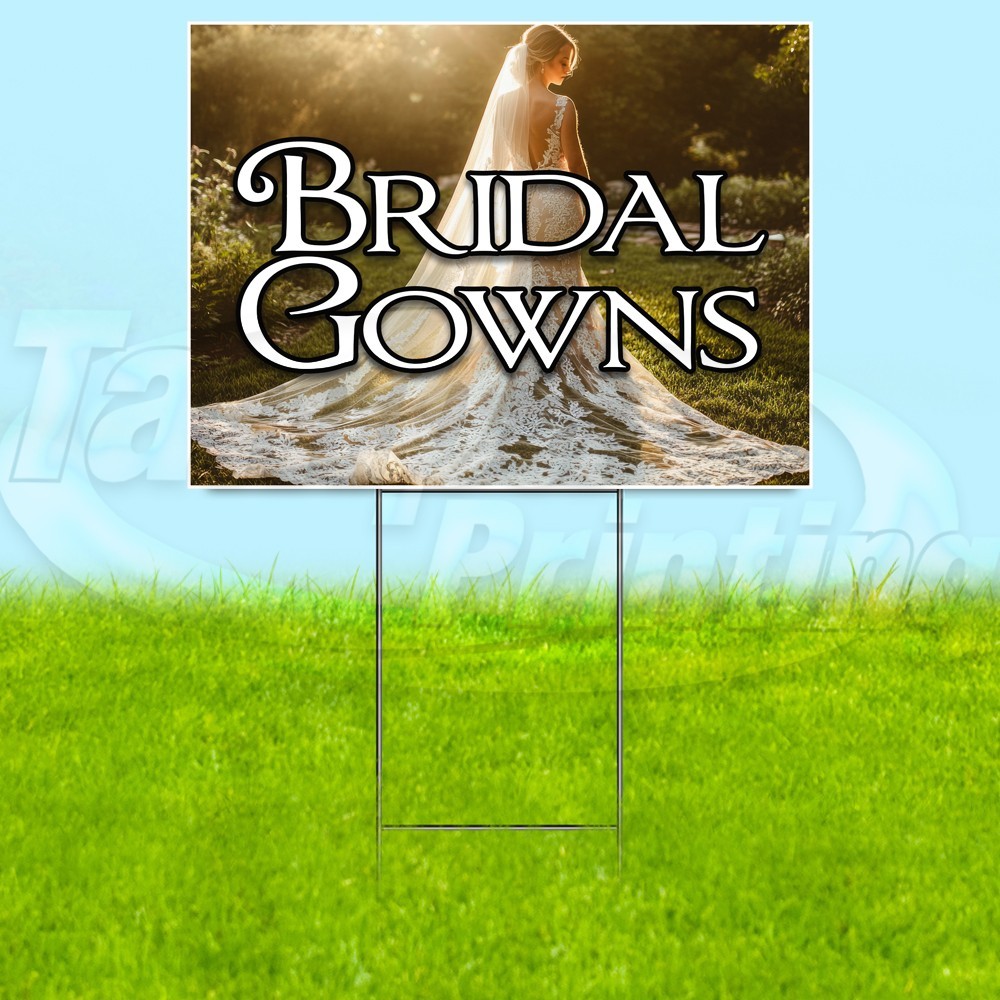 BRIDAL GOWNS 18×24 Yard Sign Wedding Plastic Corrugated WITH STAKE USA YS08090