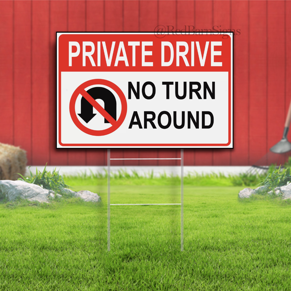 Private Drive No Turn Around U-Turn Restriction Warning Yard Sign Single-Sided