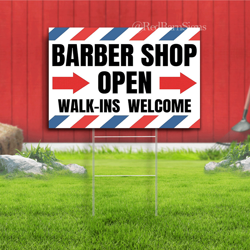 Barber Shop Open Walk-ins welcome Lawn Yard Sign Single-Sided with metal H-Stake