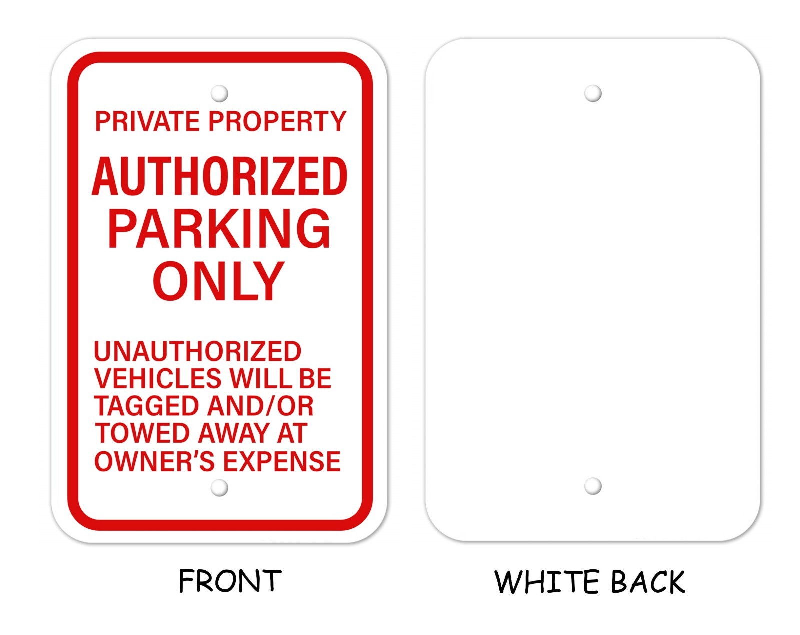 Authorized Parking Only Aluminum Composite Metal Sign Private Property 12″x18″