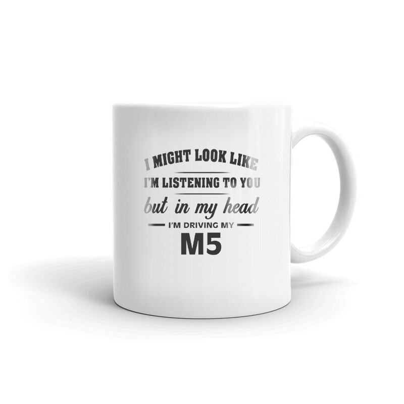 I’m Driving My M5 Coffee Tea Ceramic Mug Office Work Cup Gift