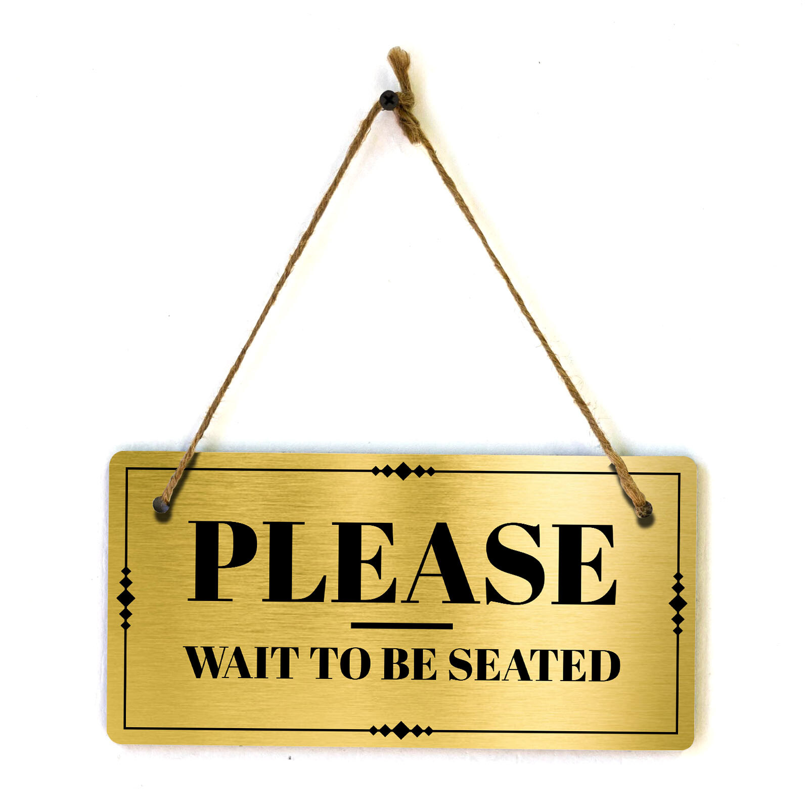 Please Wait To Be Seated 5×10 Hanging Plus Wall or Door Sign | Office Décor