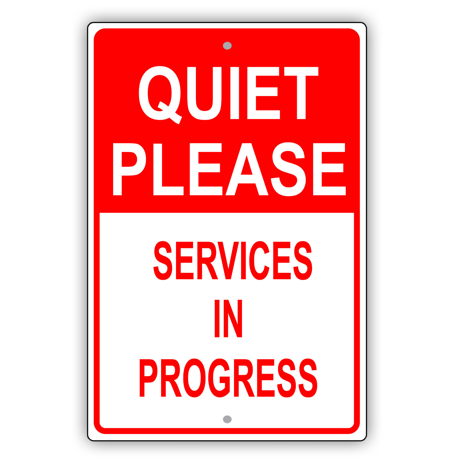 Quiet Please Services In Progress Church Warning Care Notice Aluminum Metal Sign