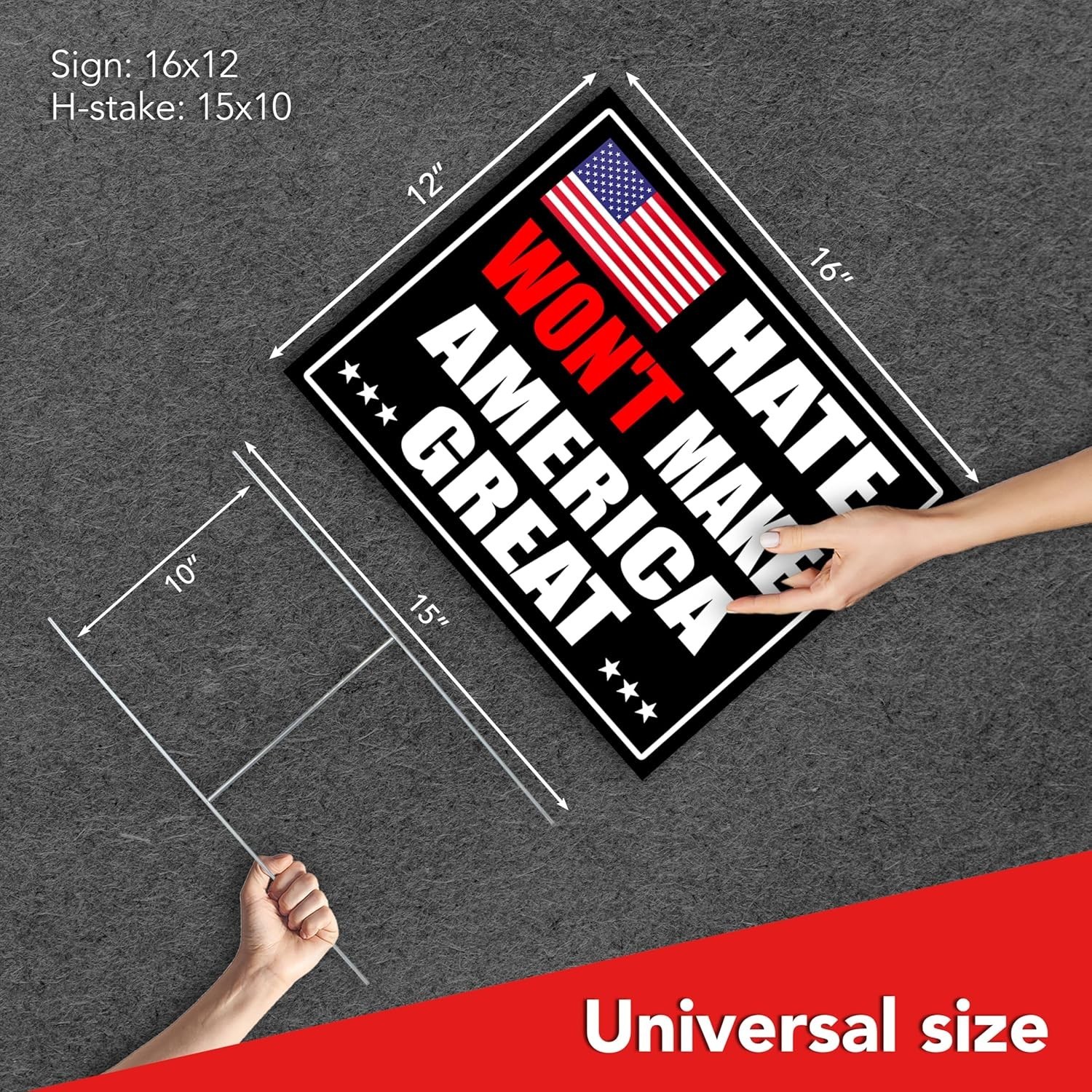 Anti Trump Yard Signs – 16X12 DS Coroplast Hate Will Not Make America Great Sign