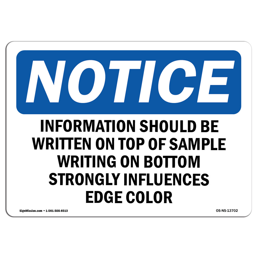 Information Should Be Written On Top Of OSHA Notice Sign Metal Plastic Decal