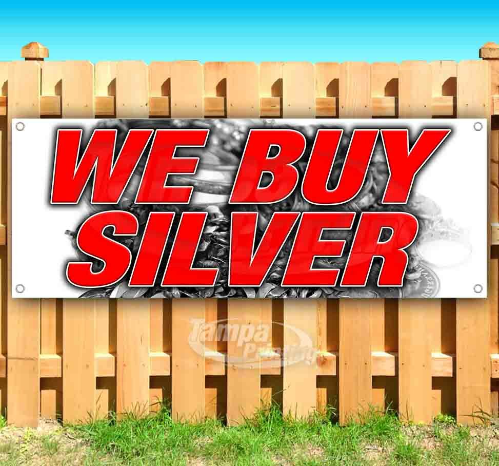 WE BUY SILVER Advertising Vinyl Banner Flag Sign COLLECTIBLES PAWN SB01616