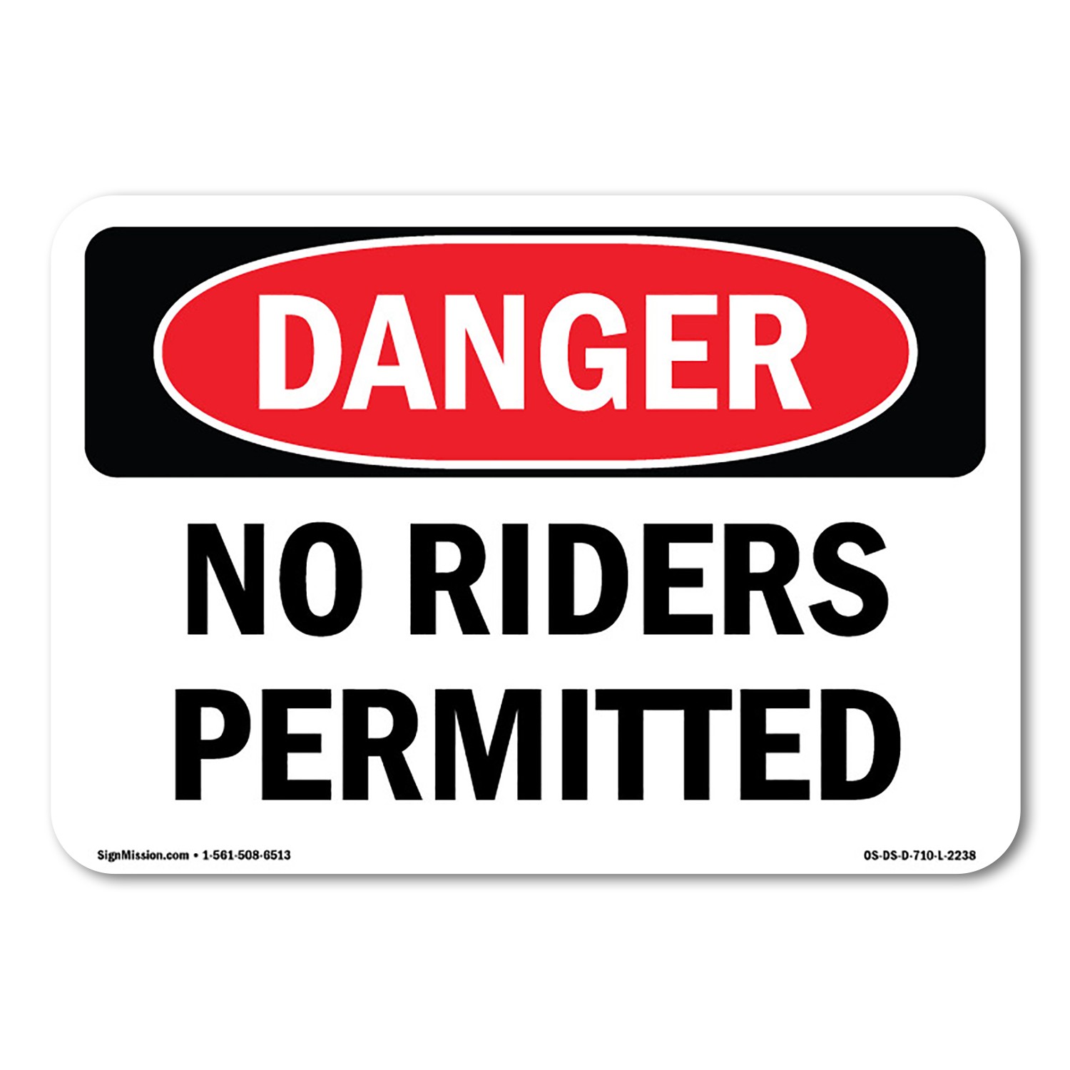 No Riders Permitted ANSI Danger Sign Metal Plastic Decal