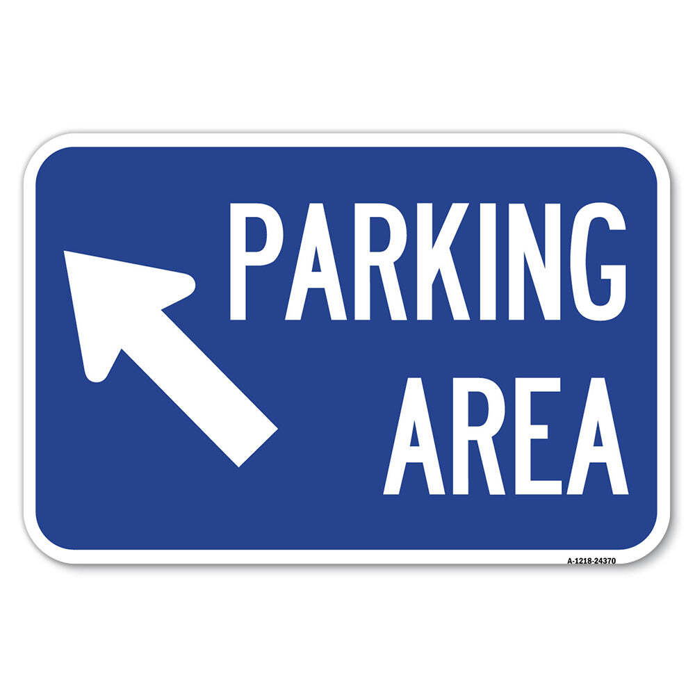 Parking Area (Up Left Arrow Symbol) Heavy Gauge Aluminum Parking Sign