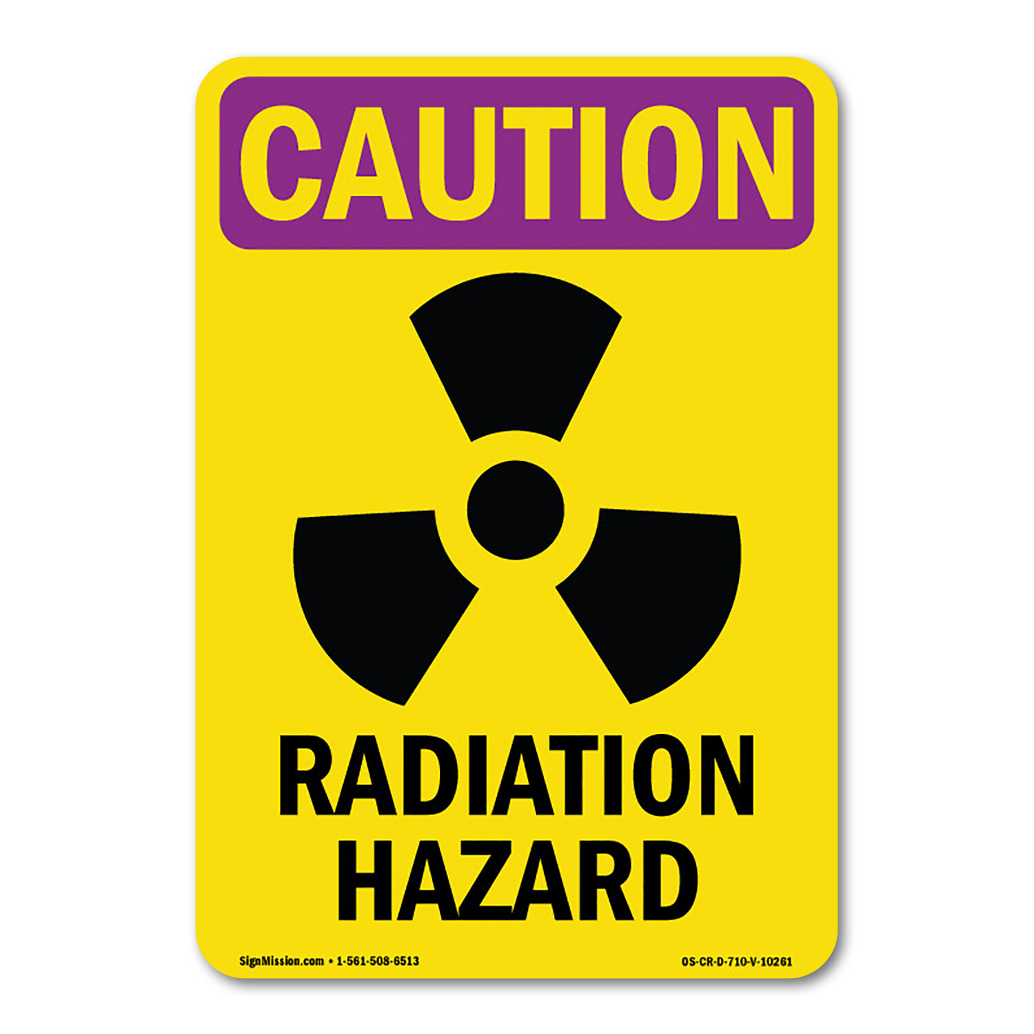 Radiation Hazard OSHA Caution Radiation Sign Metal Plastic Decal