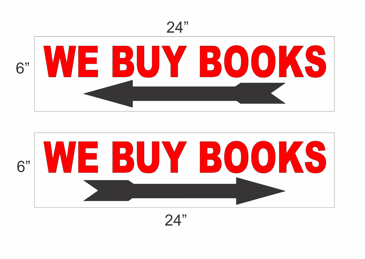 We Buy Books with Arrow 6″x24″ RIDER SIGNS Buy 1 Get 1 FREE 2 Sided Plastic