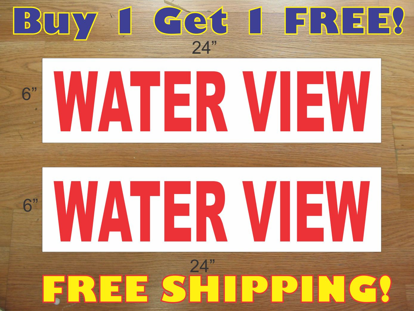 WATER VIEW 6″x24″ REAL ESTATE RIDER SIGNS Buy 1 Get 1 FREE 2 Sided Plastic