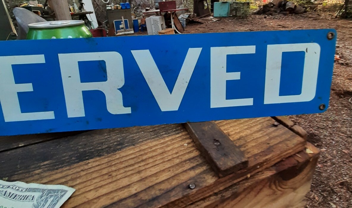 Vintage/original factory “Reserved” metal sign