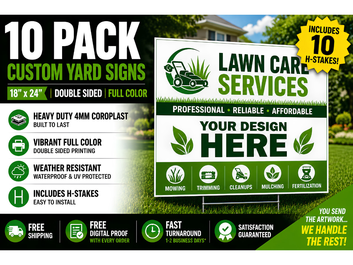 10 Pack 18×24 Yard Signs – Custom Design – Full Color – 2 Sided Stakes Included!