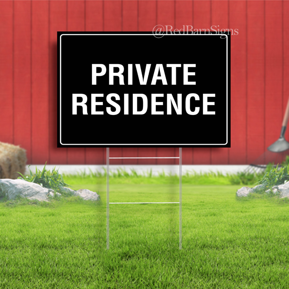 Private Residence Indoor Outdoor Yard Sign with metal stakes