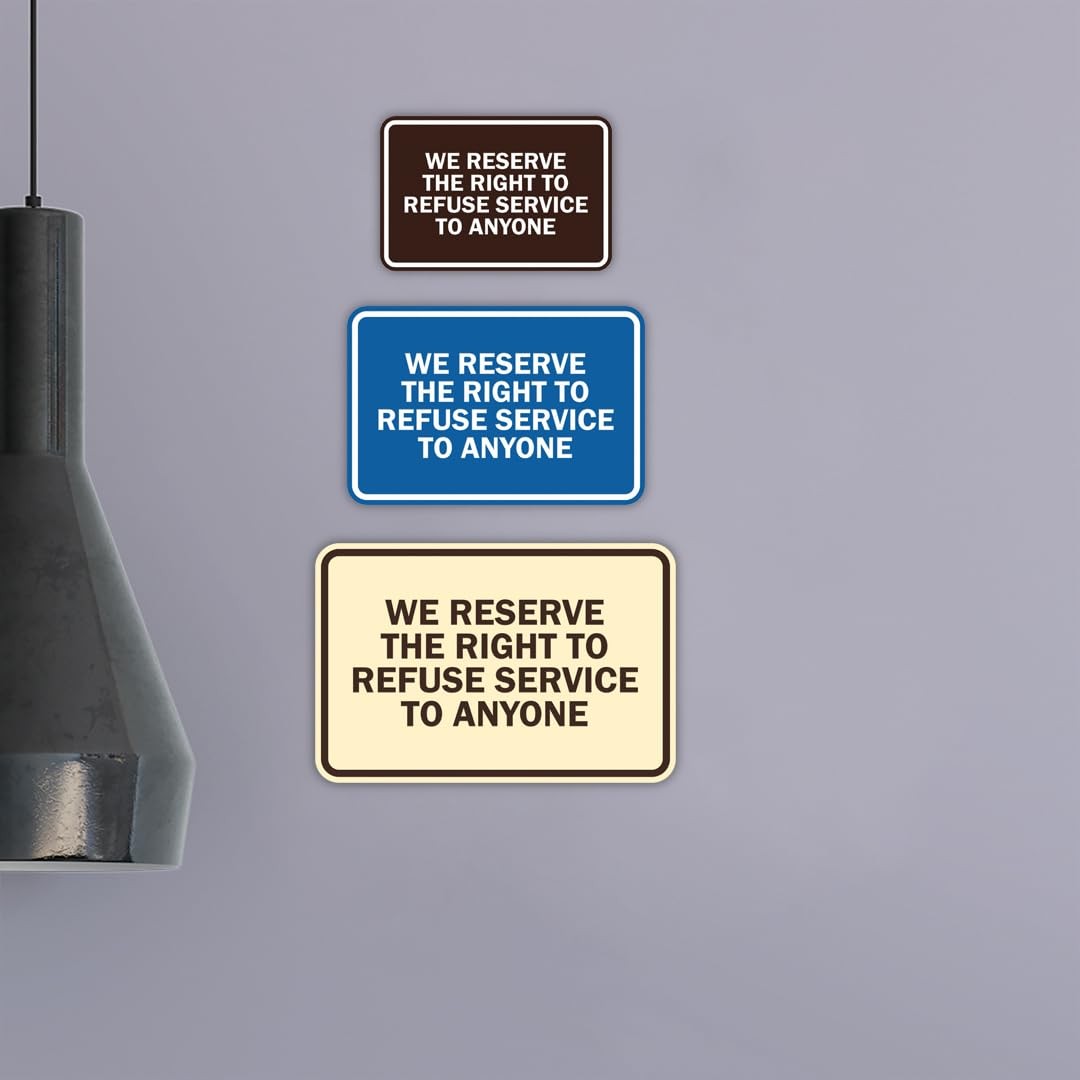 1 Pack Classic Framed We Reserve The Right To Refuse Service To Anyone Black