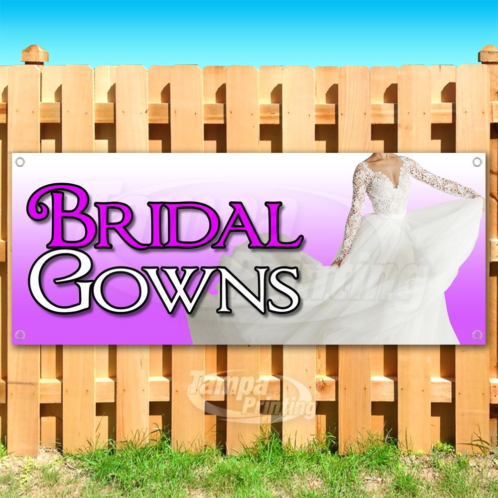 BRIDAL GOWNS Advertising Wedding Dresses Vinyl Banner Flag Sign USA SB11172