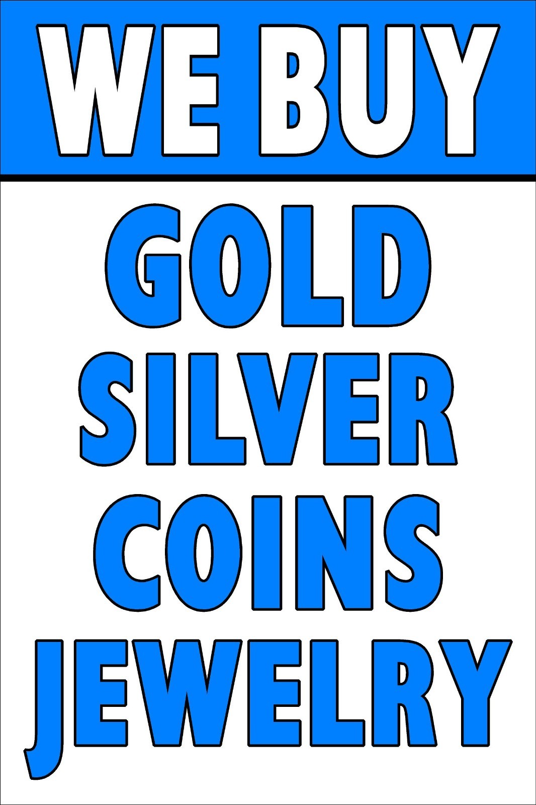 We buy gold silver coins jewelry Advertising Poster Sign