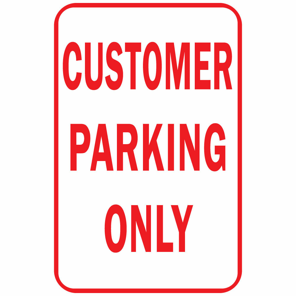 Vertical Metal Sign Multiple Sizes Customer Parking Only Red Weatherproof Street