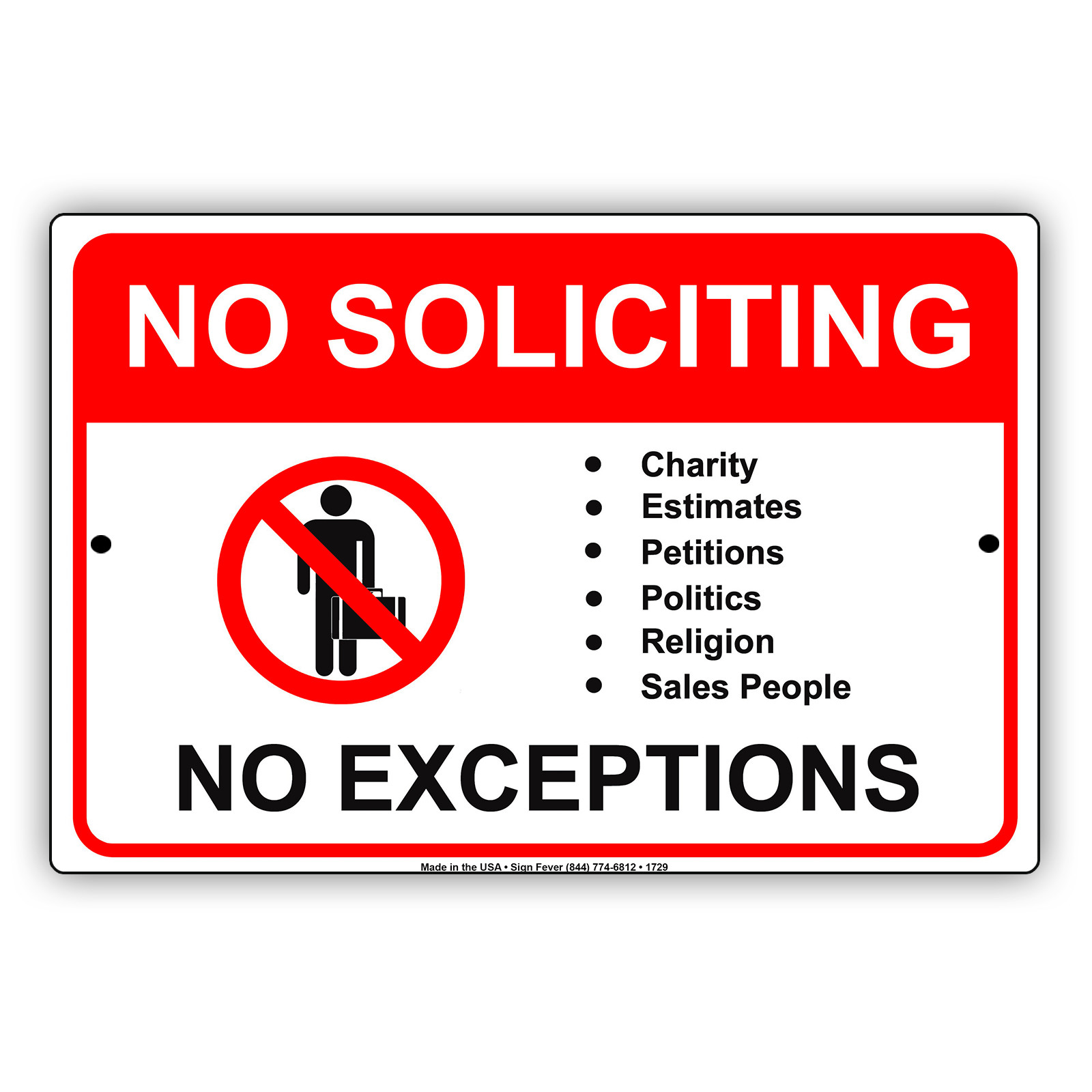 No Soliciting Charity Politics Religion No Exceptions Aluminum Metal Sign