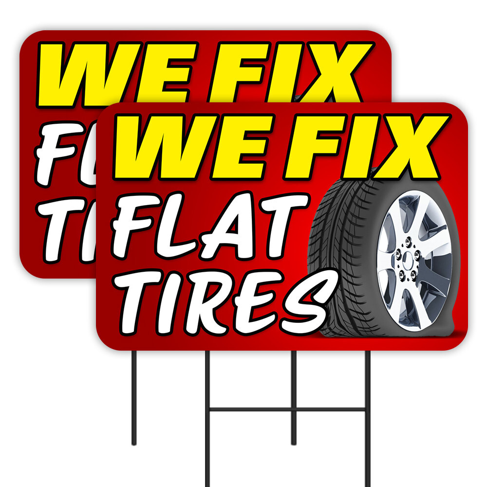 We Fix Flat Tires 2 Pack Double-Sided Yard Signs 16″ x 24″ with Metal Stakes (Ma