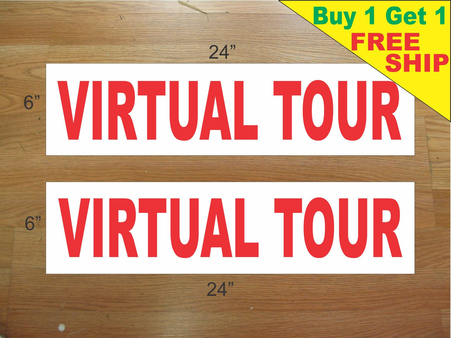 VIRTUAL TOUR 6″x24″ REAL ESTATE RIDER SIGNS Buy 1 Get 1 FREE 2 Sided Plastic