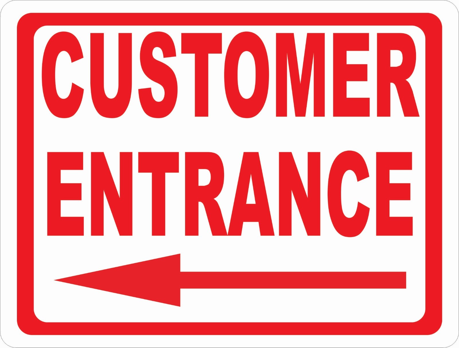 Customer Entrance Sign w/ Directional Arrow. Size Options. Entry Point Direction