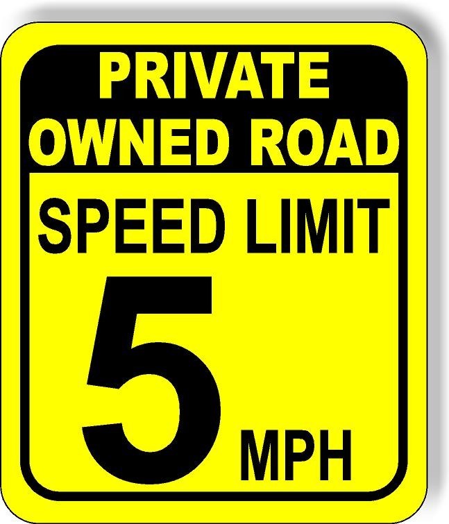 Private Owned Road Speed Limit 5 MPH Aluminum Composite Sign