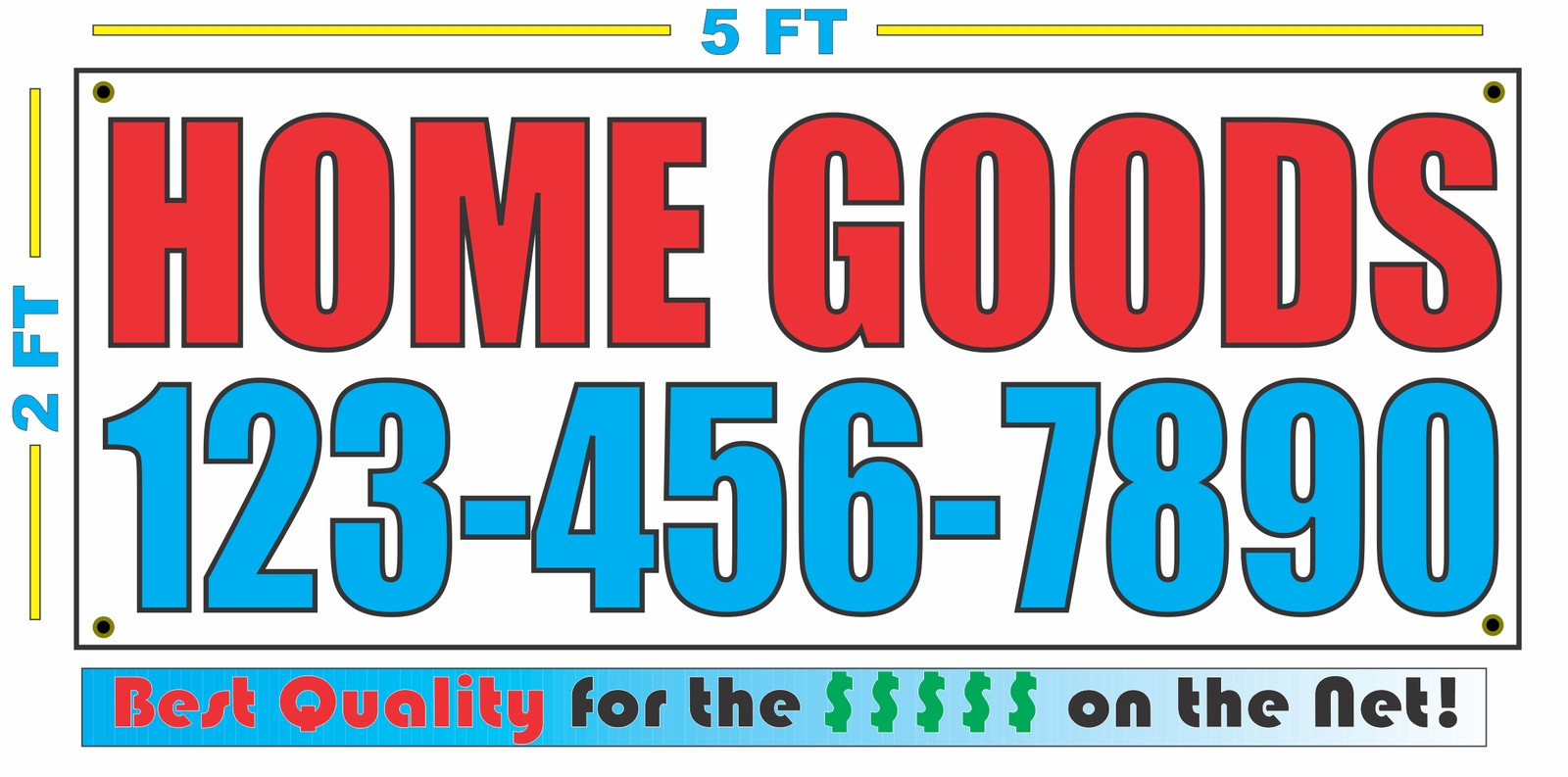 HOME GOODS w CUSTOM PHONE # Banner Sign NEW Larger Size Best Quality for The $$$