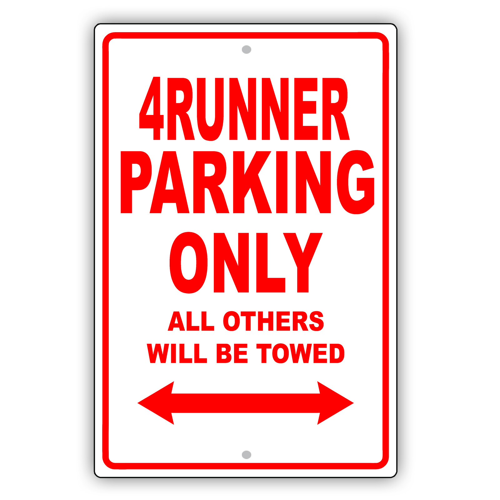 4Runner Toyota Car Reserved Parking Only Others Towed Garage Aluminum Metal Sign