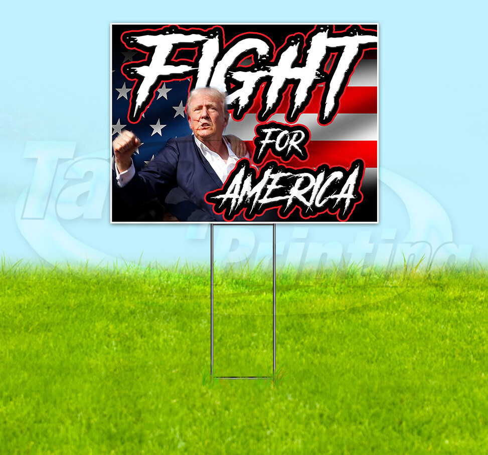FIGHT FOR AMERICA TRUMP 2024 MAGA 18×24 Yard Sign Snipe Election YS00098
