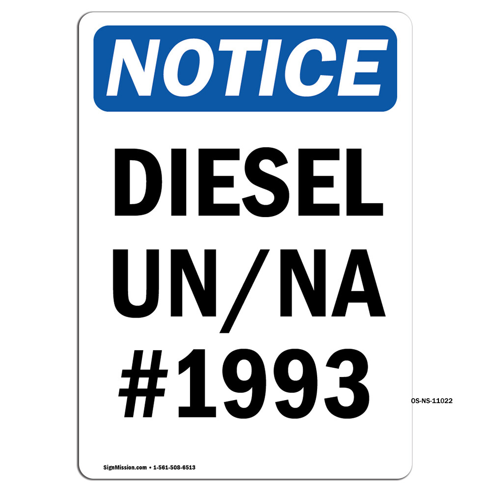 Diesel Un Na # 1993 OSHA Notice Sign Metal Plastic Decal