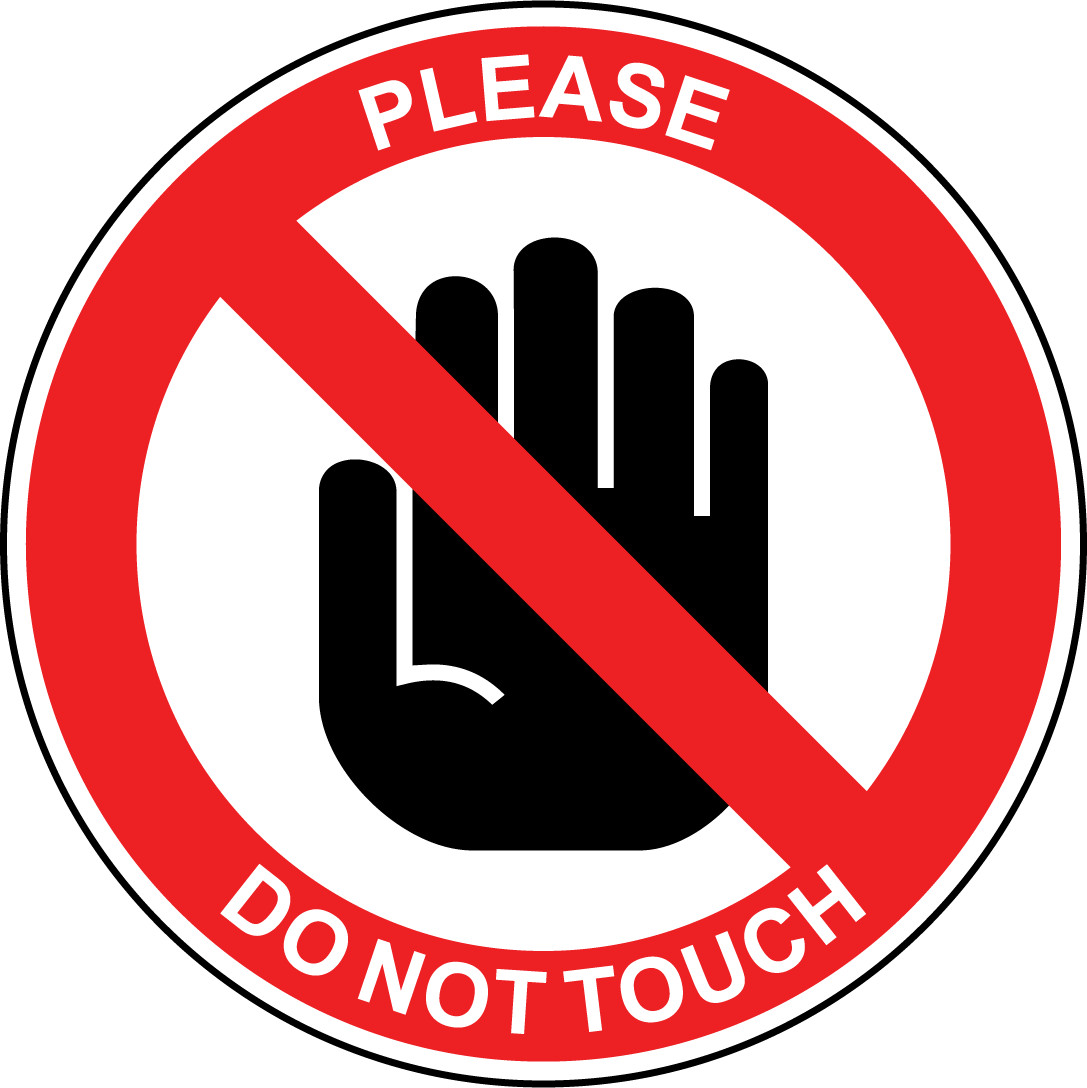 PLEASE DO NOT TOUCH 5 | Adhesive Vinyl Sign Decal