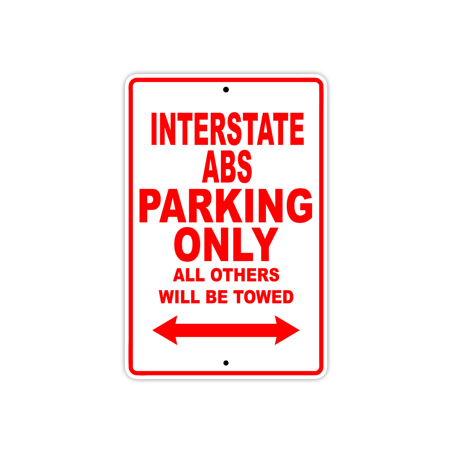 Interstate ABS Parking Only Towed Motorcycle Bike Novelty Aluminum Metal Sign