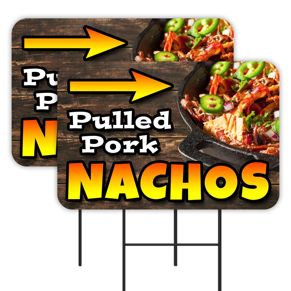 Pulled Pork Nachos 2 Pack Double-Sided Yard Signs 16″ x 24″ with Metal Stakes (M