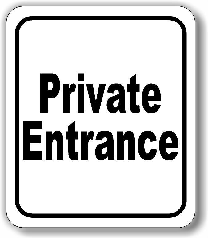 Private Entrance classic Aluminum Composite Sign