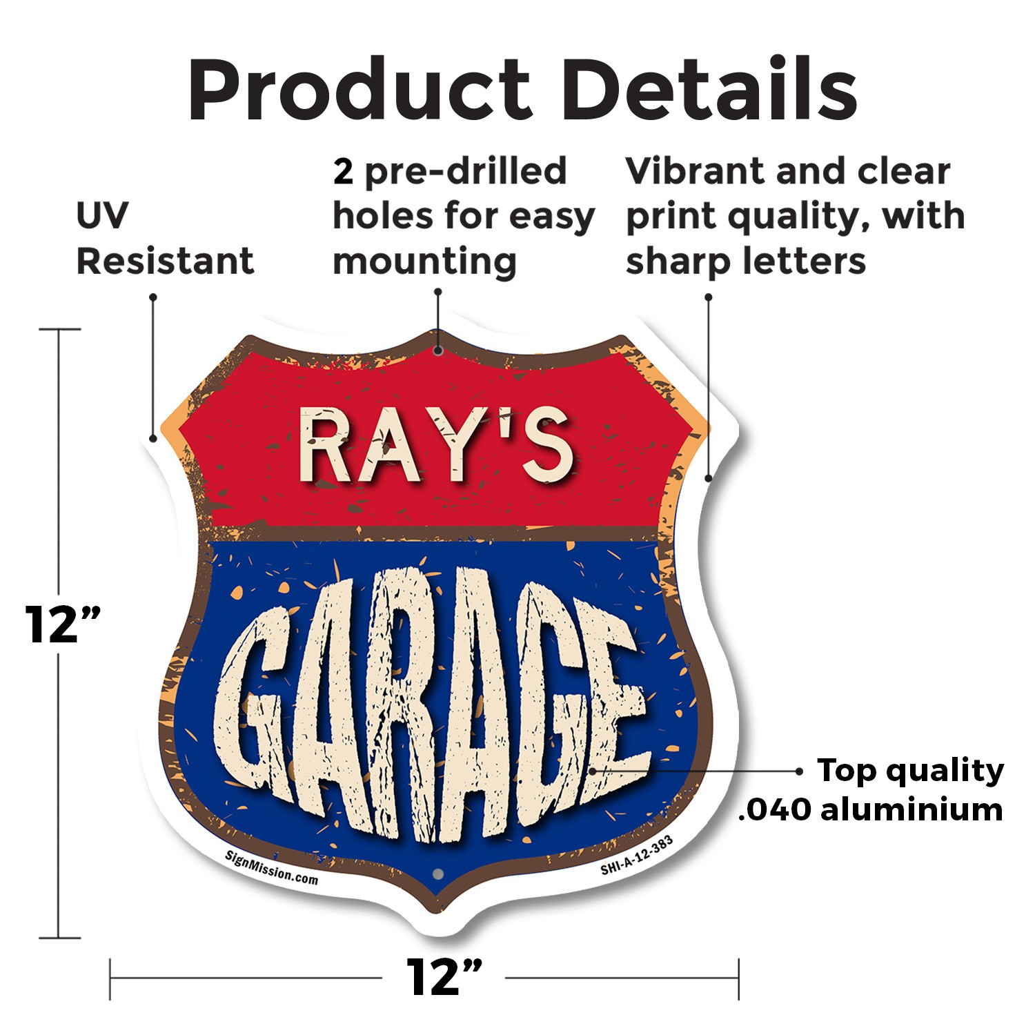 Ray’s Garage Shield Shaped Sign Weather Resistant Crafted in the USA
