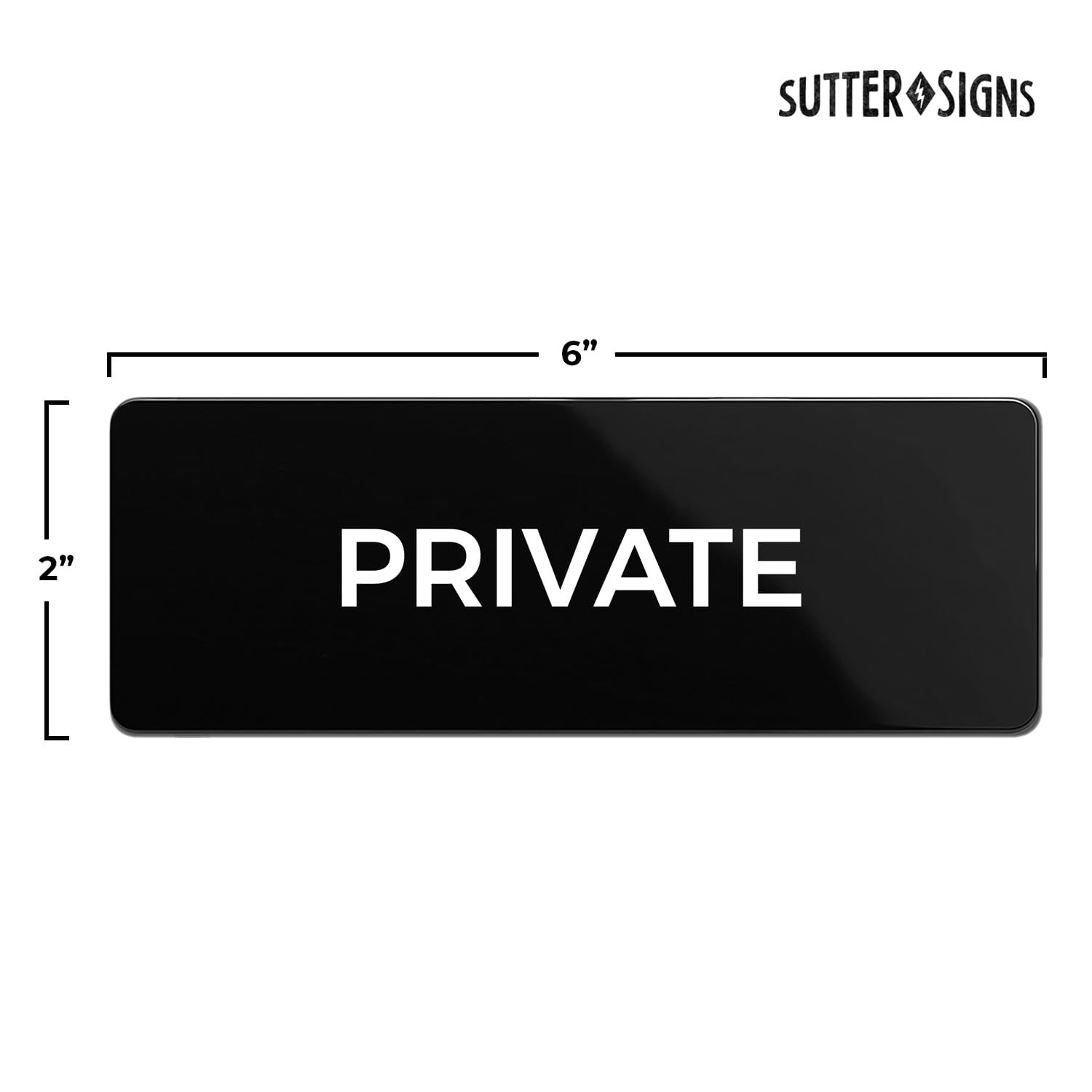 2×6 Private Sign, Durable ABS Plastic, Full Adhesive Back, Door, Wall