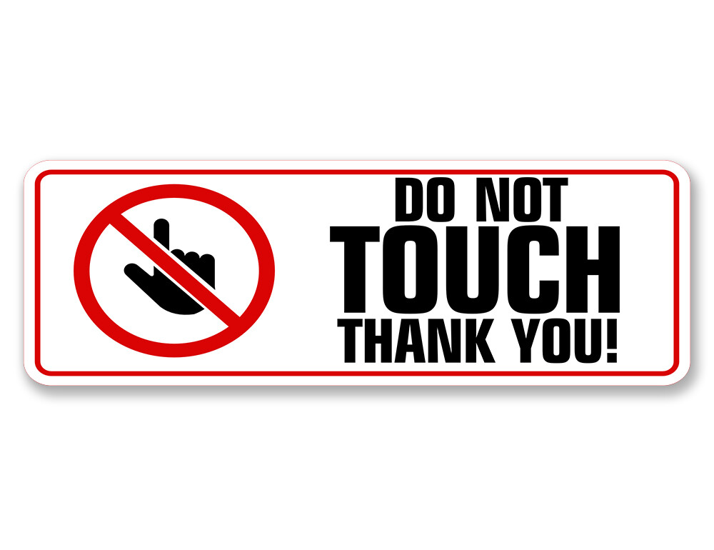Standard Plus Do Not Touch Thank You Wall or Door Sign | Office Public Signage