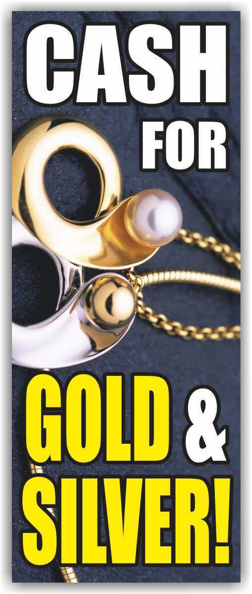 We Buy Gold & Silver Banner Sign Pawn Shop cash for coins jewelry pawn shop pay