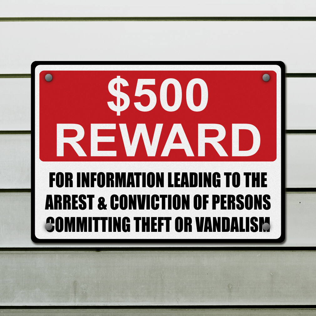 Horizontal Metal Sign $500 Reward for Information to Arrest Persons Commit Theft