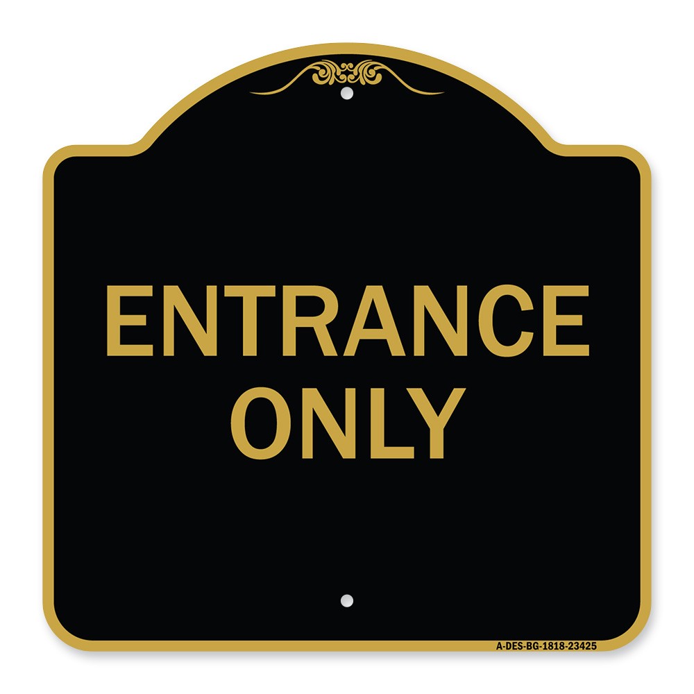 Designer Series – Parking Lot Sign Entrance Only Heavy Gauge Aluminum