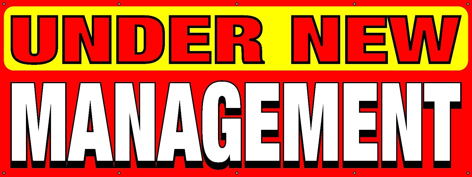 Under New Management Banner 36″x96″ Free Shipping Ready to Hang!