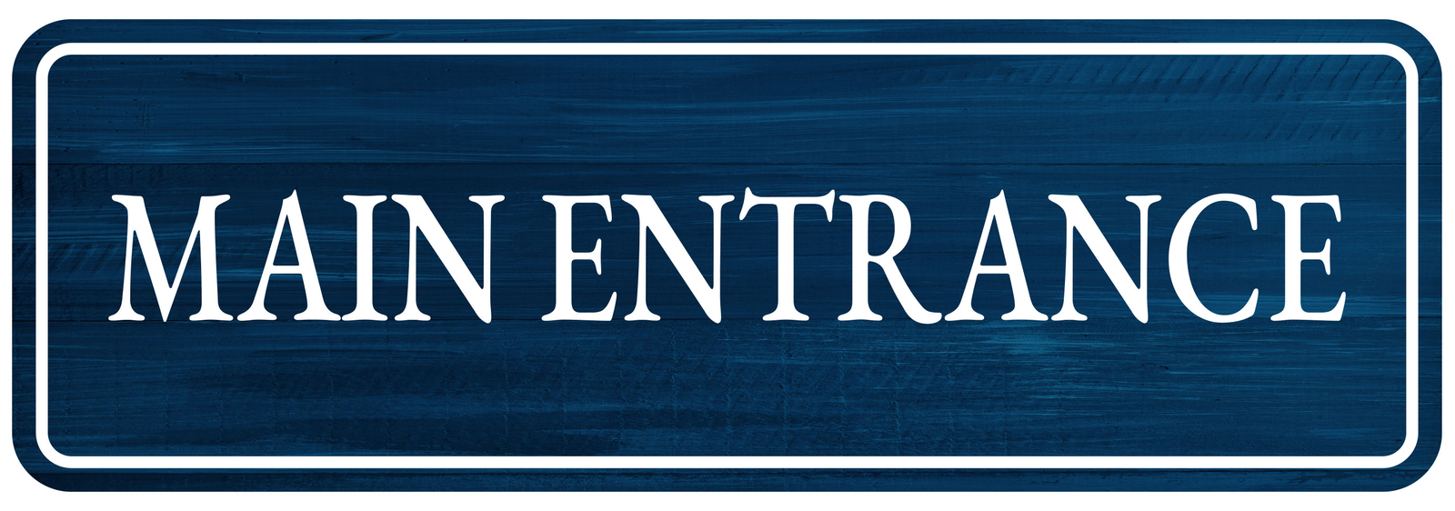 Standard Plus Main Entrance Wall or Door Sign | Public Spaces Signage