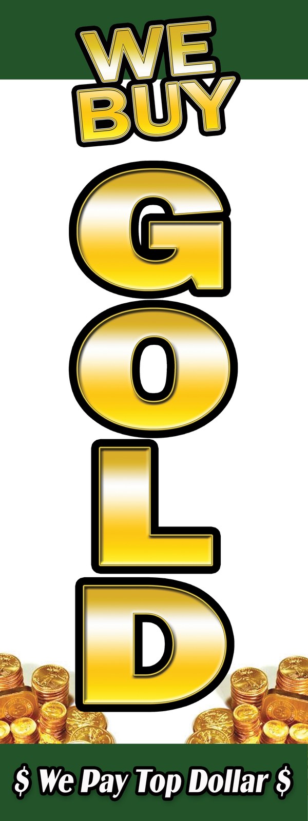 WE BUY GOLD VERTICAL 1 DECAL sticker buying cash marketing promotional