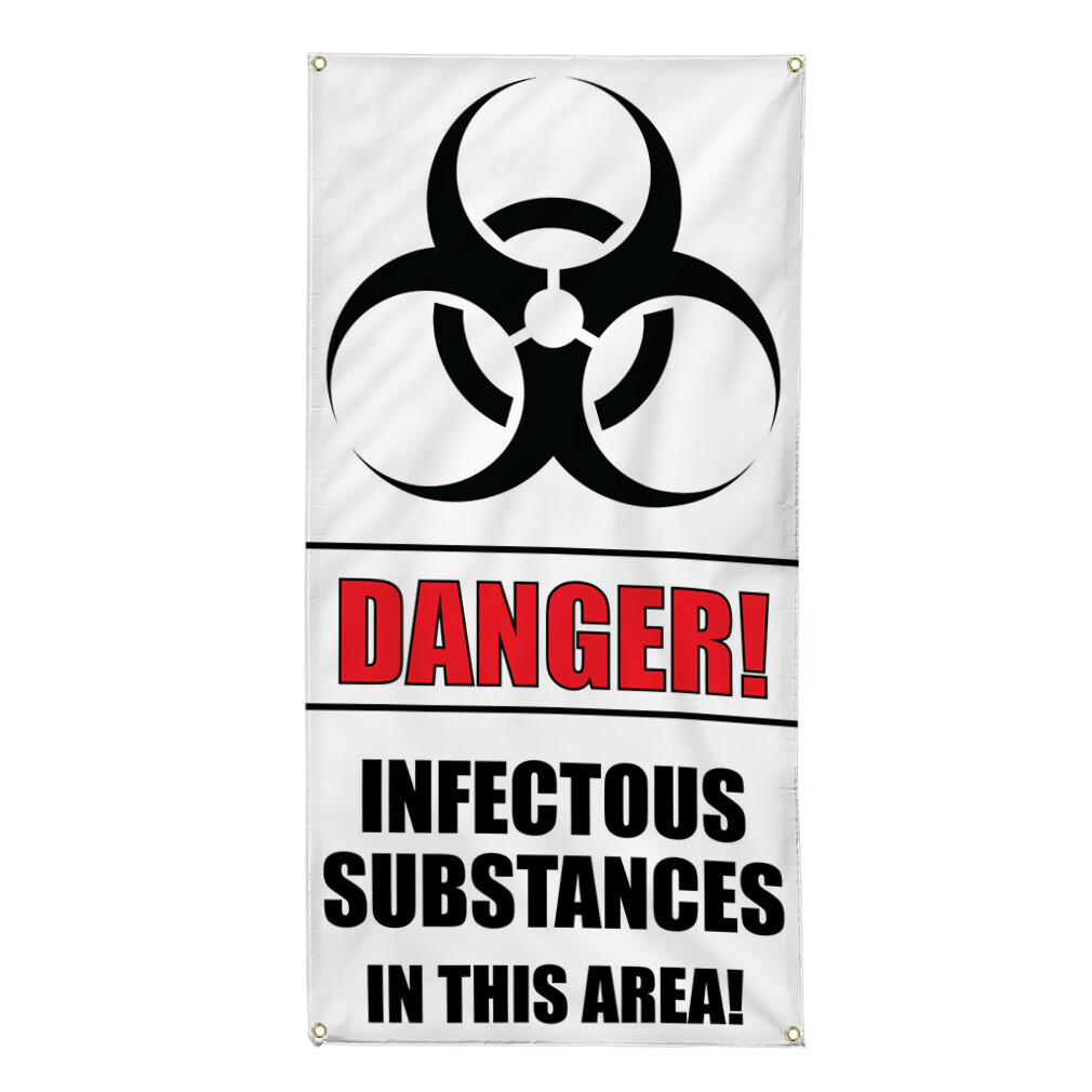 Vertical Vinyl Banner Multiple Sizes Danger! Infectious Substances Safety