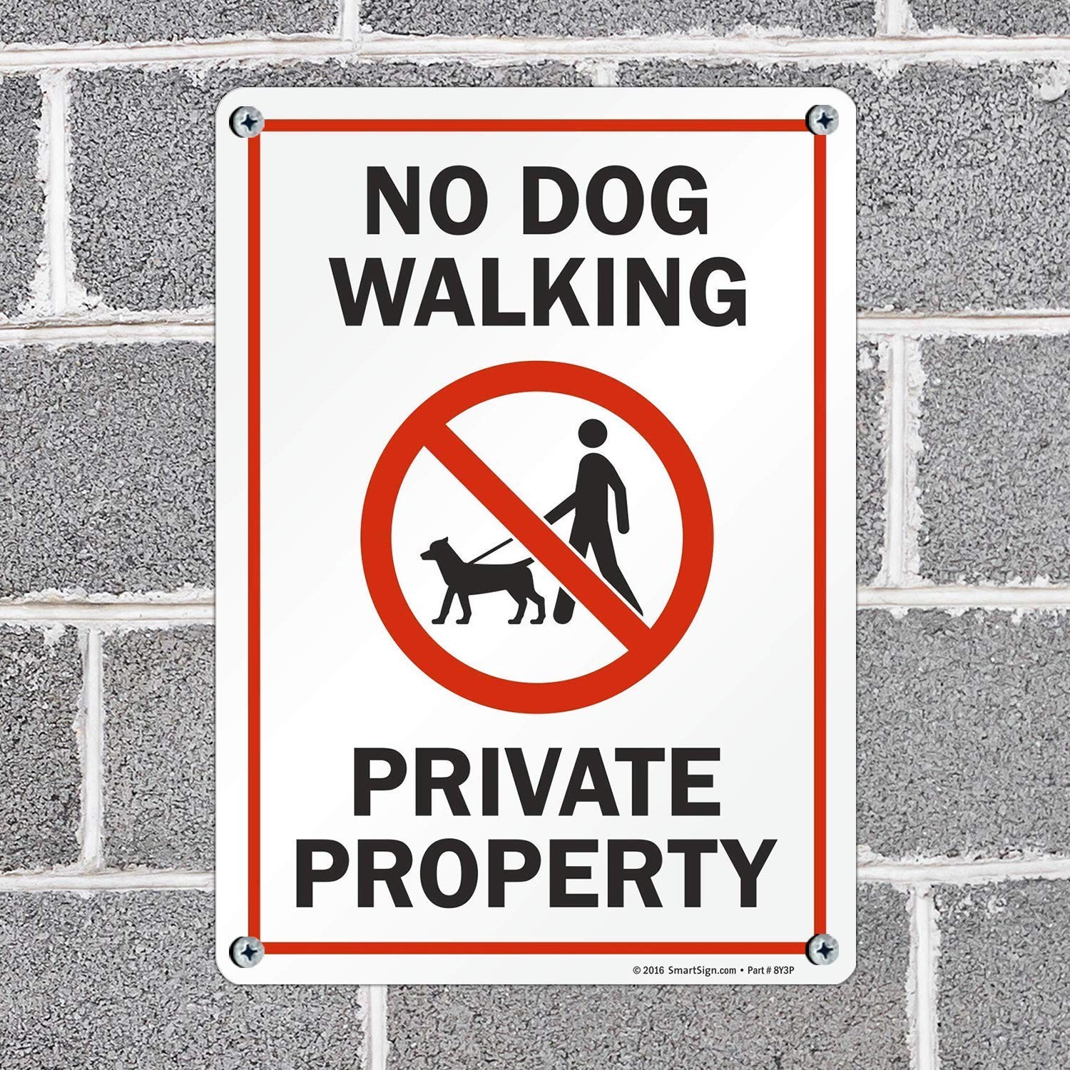 No Dog Walking Private Property Sign 10×14 Inch Aluminum S20417AL14