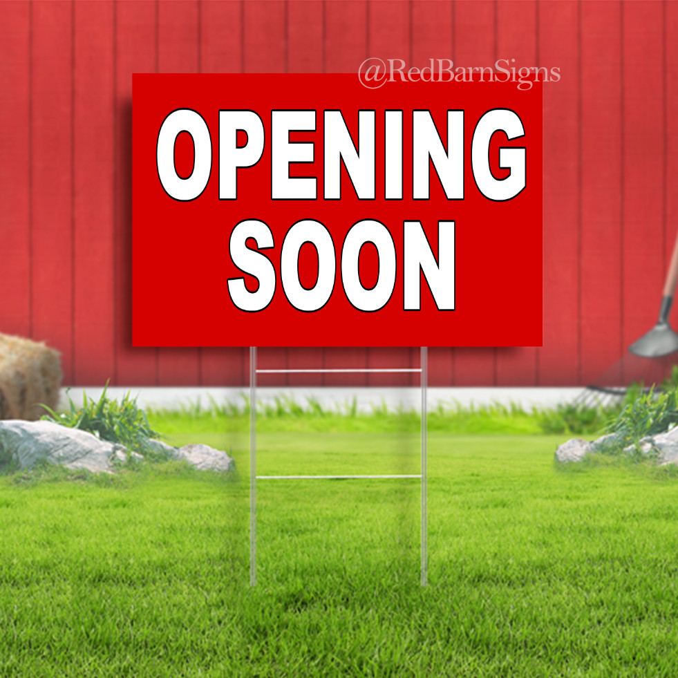 OPENING SOON Indoor Outdoor Yard Sign